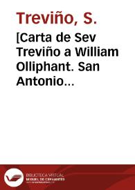 [Carta de Sev Treviño a William Olliphant. San Antonio (E.U.A.), 22 de abril de 1911]