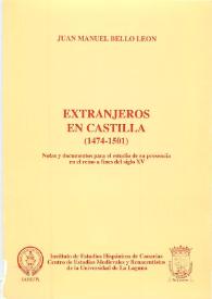 Extranjeros en Castilla (1474-1501). Notas y documentos para el estudio de su presencia en el reino a finales del siglo XV