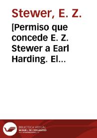 [Permiso que concede E. Z. Stewer a Earl Harding. El Paso (E.U.A.), 9 de mayo de 1911]