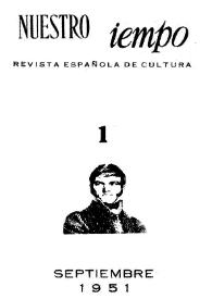 Nuestro Tiempo : revista española de cultura. Año III, segunda época, núm. 1, septiembre 1951