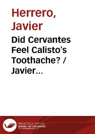 Did Cervantes Feel Calisto's Toothache?