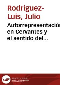 Autorrepresentación en Cervantes y el sentido del 