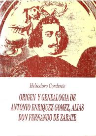 Origen y genealogía de Antonio Enríquez Gómez, alias Don Fernando de Zárate : (poeta y dramaturgo conquense del Siglo de Oro)