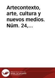 Artecontexto, arte, cultura y nuevos medios. Núm. 24, 2009