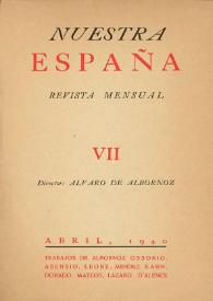 Nuestra España : Revista Mensual. Núm. 7, abril de 1940