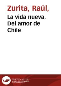 La vida nueva. Del amor de Chile