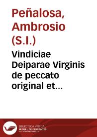 Vindiciae Deiparae Virginis de peccato original et debito illius contrahendi...