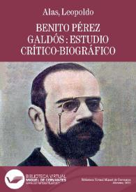 Benito Pérez Galdós: estudio crítico-biográfico