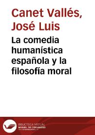 La comedia humanística española y la filosofía moral