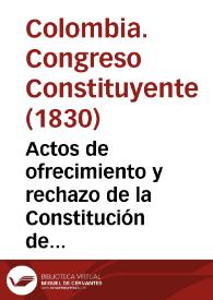 Actos de ofrecimiento y rechazo de la Constitución de Colombia de 1830