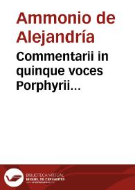 Commentarii in quinque voces Porphyrii [Griego]