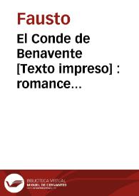 El Conde de Benavente [Texto impreso] : romance histórico en el que se refiere uno de los hechos más notables de este ilustre personaje