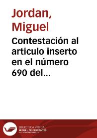 Contestación al articulo inserto en el número 690 del diario de Alicante [Texto impreso]