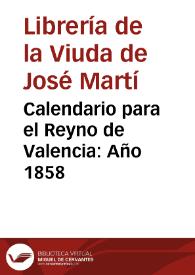 Calendario para el Reyno de Valencia . Año 1858