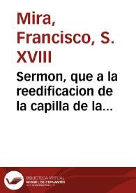 Sermon, que a la reedificacion de la capilla de la Virgen de las Virtudes ... año 1745]