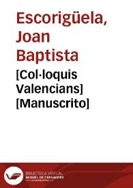 [Col·loquis Valencians] [Manuscrito]