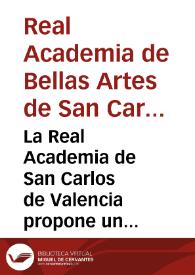 La Real Academia de San Carlos de Valencia propone un premio extraordinario en la clase de pintura, y los trece  acostumbrados