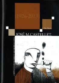 José M. Castellet, crítico literario y memorialista (1926-2013)