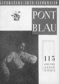 Pont blau : literatura, arts, informació. Any XI, núm. 115, juliol-agost del 1962