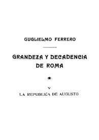 Grandeza y decadencia de Roma. Volumen V: La República de Augusto