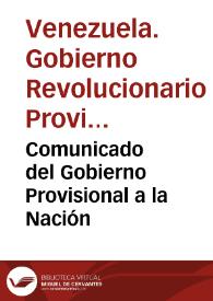 Comunicado del Gobierno Provisional a la Nación