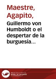 Guillermo von Humboldt o el despertar de la burguesía prusiana