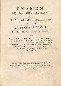 Examen de la posibilidad de fixar la significación de los sinónimos de la lengua castellana