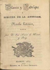 Blanca y Fadrique o Efectos de la ambición : novela histórica