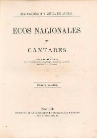 Ecos nacionales y cantares : con traducciones al portugués, alemán, inglés, italiano, catalán, gallego y provenzal
