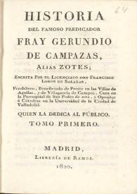 Historia del famoso predicador Fray Gerundio de Campazas, alias Zotes. Tomo primero