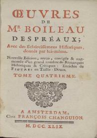 Oeuvres de Mr. Boileau Despréaux, avec des Éclaircissemens Historiques, donnés par lui-même. Tome quatrième