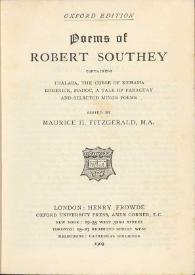 Poems of Robert Southey : containing Thalaba, the curse of Kehama Roderick Madoc, A Tale of Paraguay and selected minor poems