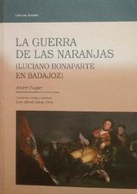 La Guerra de las Naranjas : (Luciano Bonaparte en Badajoz) 