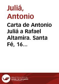 Carta de Antonio Juliá a Rafael Altamira. Santa Fe, 16 de julio de 1909