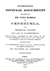 Interesting official documents relating to the United Provinces of Venezuela