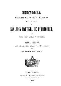 Historia geográfica, civil y natural de la Isla de San Juan Bautista de Puerto-Rico 