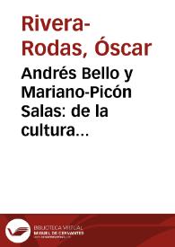 Andrés Bello y Mariano-Picón Salas: de la cultura egocéntrica y narcisista a la cultura democrática