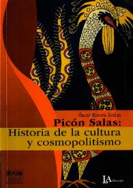 Picón Salas: Historia de la cultura y cosmopolitismo