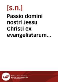 Passio domini nostri Jessu Christi ex evangelistarum textu ... / Rigmannus Philesius