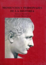 Momentos y personajes de la Historia : ensayos históricos. Tomo 2