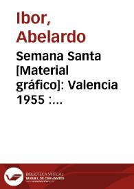 Semana Santa [Material gráfico]: Valencia 1955 : Distrito marítimo