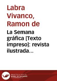 La Semana gráfica : revista ilustrada semanal de la región de Levante.
