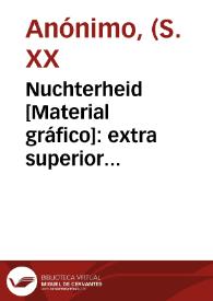 Nuchterheid [Material gráfico]: extra superior sinaasappelen : special gepakt door ... : N. V. Solbandera  Alcira Spanje.