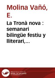 La Tronà nova : semanari bilingüe festiu y lliterari, se publica tots els disaptes.: Año I Número 1 - 5 octubre 1912