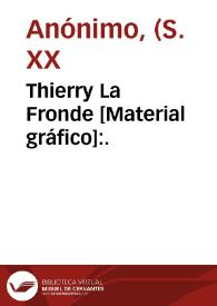 Thierry La Fronde [Material gráfico]:.