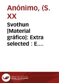 Svothun [Material gráfico]: Extra selected : E. Roselló -Alcira-.