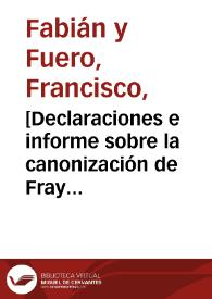 [Declaraciones e informe sobre la canonización de Fray Juan Gilabert Jofré] [Manuscrito].]