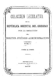 Colección legislativa de la República Oriental del Uruguay o sea Recopilación cronológica. Tomo 2