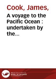 A voyage to the Pacific Ocean : undertaken by the command of His majesty, for making discoveries in the Norther Hemisphere