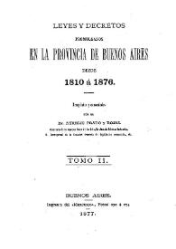 Leyes y Decretos promulgados en la Provincia de Buenos Aires desde 1810 a 1876. Tomo 2